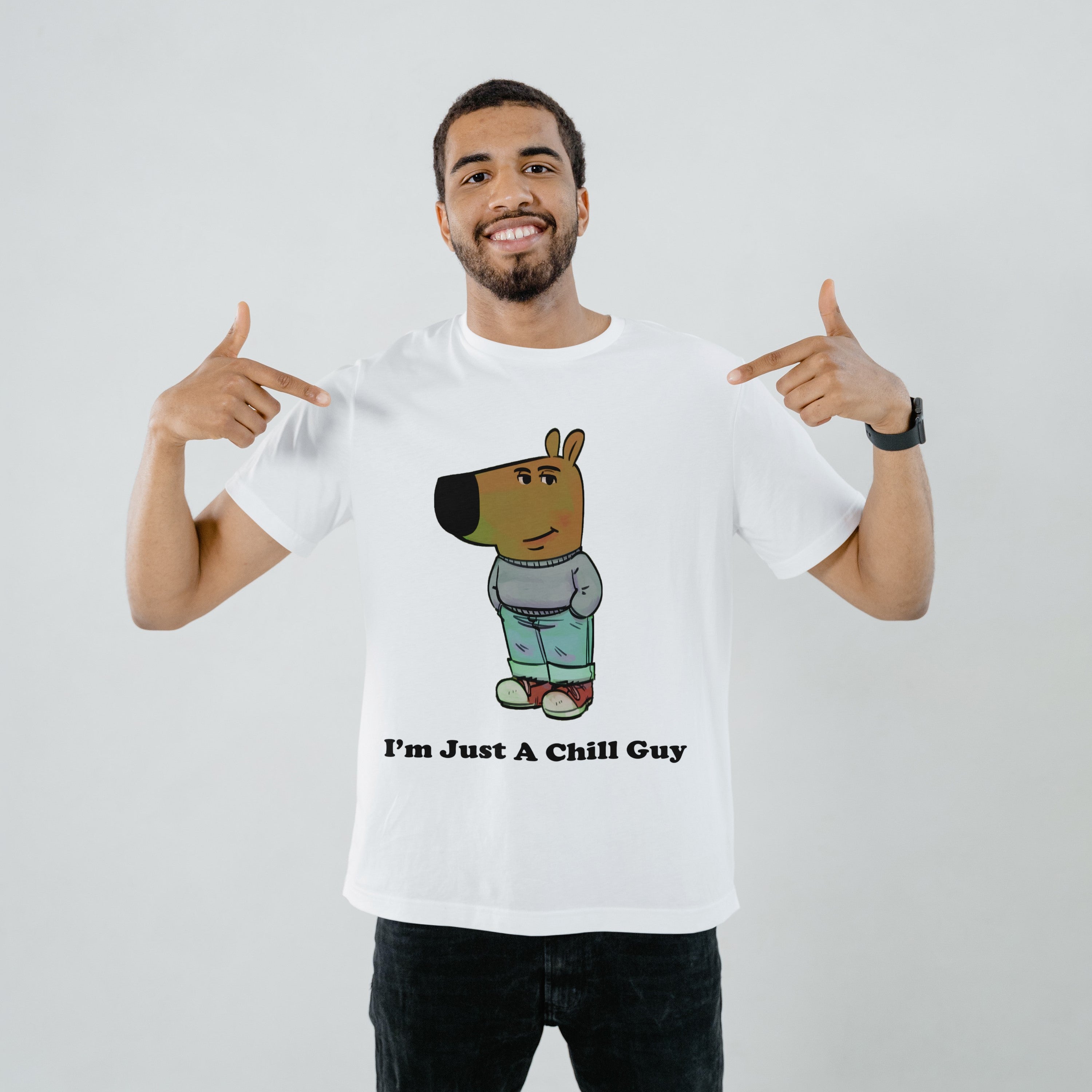 I'm Just a Chill Guy - Unisex Round Neck Tshirt - White