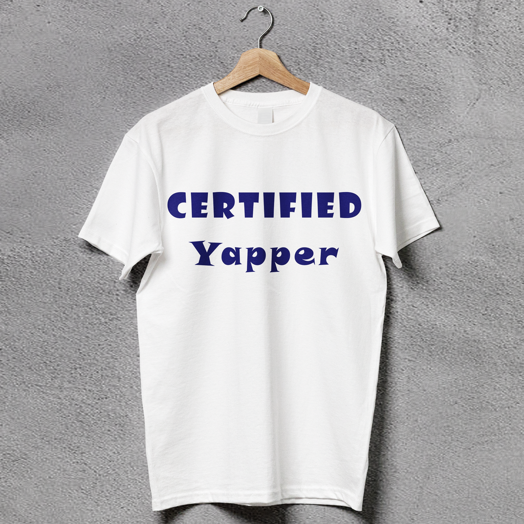 Certified Yapper - Unisex Round Neck Tshirt - White