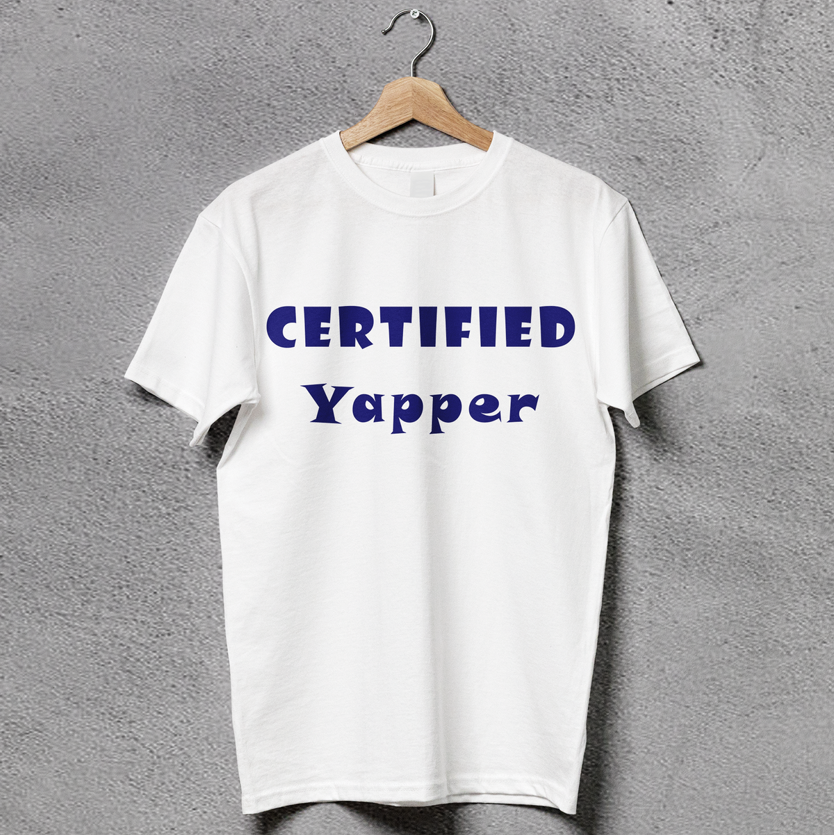 Certified Yapper - Unisex Round Neck Tshirt - White